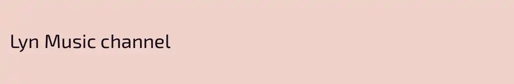 Lyn Music channel